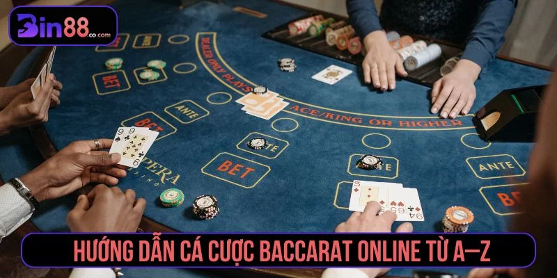 Baccarat Online - Luật Chơi, Cách Chọn Cửa Và Quản Lý Vốn cá cược baccarat online