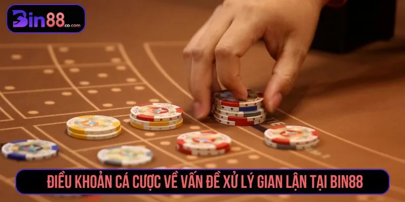 Điều Khoản Cá Cược BIN88 - Quy Định Tài Khoản, Kèo & Giao Dịch Quy định xử lý hành vi vi phạm trong điều khoản cá cược BIN88