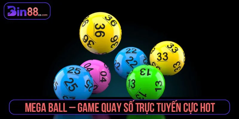 Mega Ball - Luật Chơi, Cách Đọc Thẻ Và Quản Lý Vốn mega ball