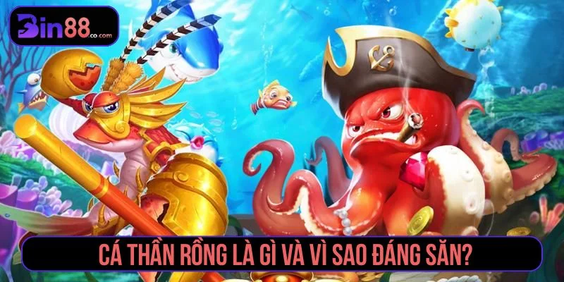 Săn Cá Thần Rồng - Cách Chơi, Boss Và Lưu Ý Quản Lý Đạn Boss trong trò chơi bắn cá