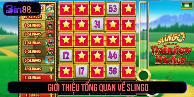 Slingo - Cách Chơi, Biểu Tượng Đặc Biệt Và Quản Lý Xu Tìm hiểu về game Slingo