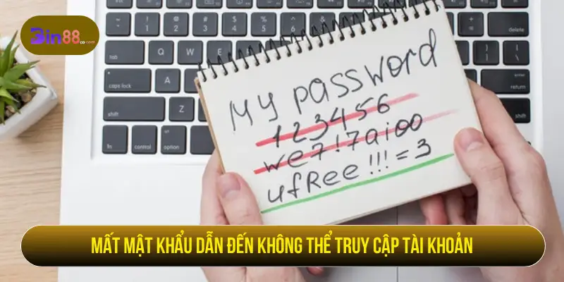 Mất mật khẩu dẫn đến không thể truy cập tài khoản BIN88