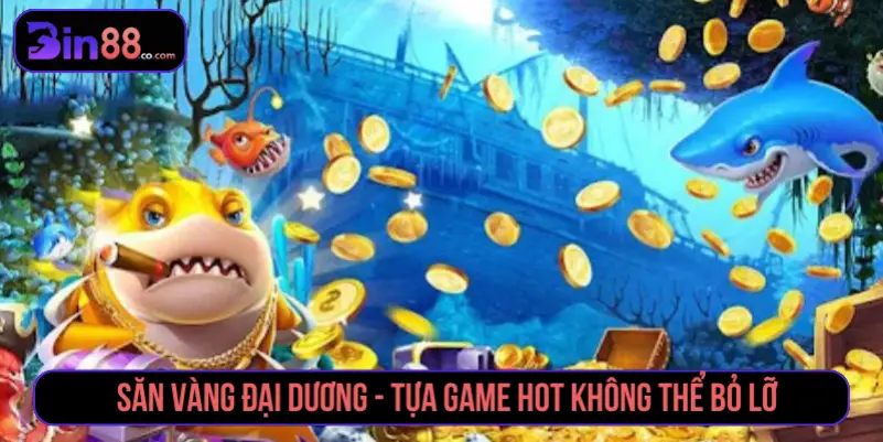 Top 5 Game Bắn Cá Phổ Biến Theo Lối Chơi Và Tính Năng Golden Fish Hunter trong danh sách game bắn cá